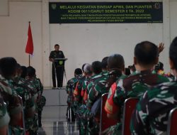 Kodim 0611/Garut Gelar Pembukaan Giat Binsiap APWIL dan PUANTER Semester II Tahun 2022
