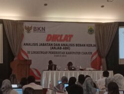Diklat Analisis Jabatan Dan Analisis Beban Kerja (AJAB – ABK) Dilingkungan Pemerintah Kabupaten Cianjur