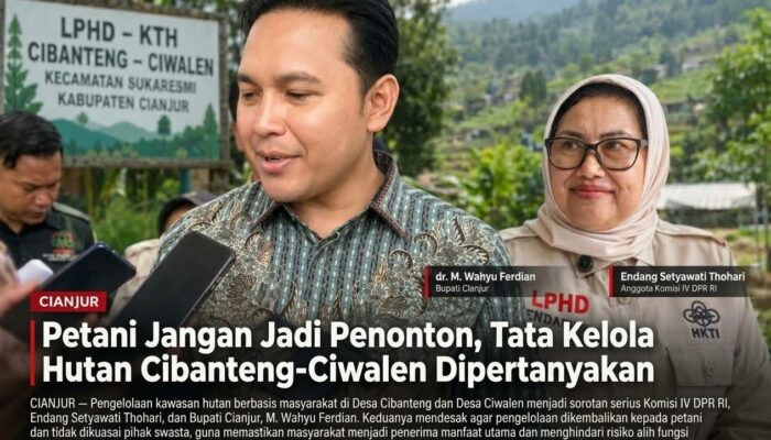 Petani Jangan Jadi Penonton, Tata Kelola Hutan Cibanteng-Ciwalen Dipertanyakan