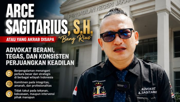 Adv. Arce Sagitarius, S.H., M.A.D. — Seseorang Publik Figur Pengacara Petarung Garis Keras: Siapa Pun Lawannya, Jika Melanggar Hukum, Akan Dihadapi & Digugat