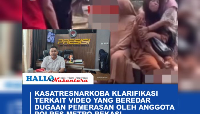 Kasatresnarkoba Klarifikasi Terkait Video Yang Beredar Dugaan Pemerasan Oleh Anggota Polres Metro Bekasi